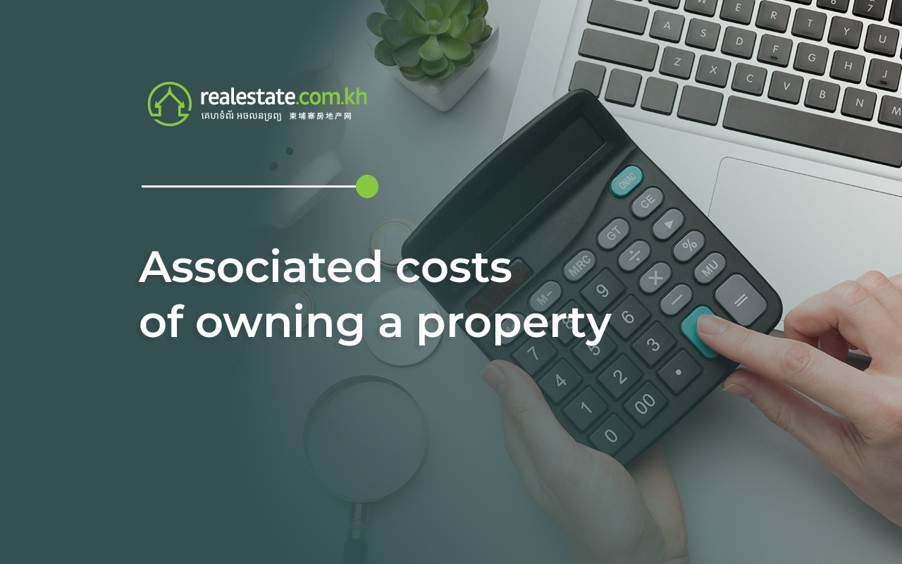 What Are the Associated Costs of Owning a Property in Cambodia?